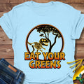 Eat Your Greens T-Shirt product image 1