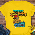 Taters Gonna Tate T-Shirt product image 1