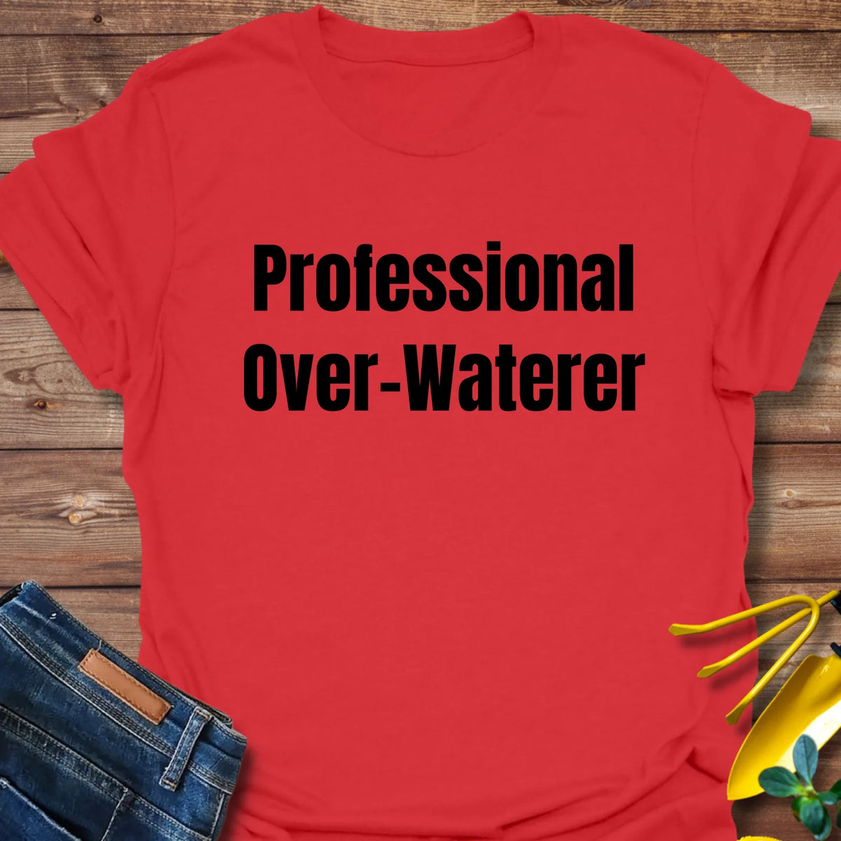 Over-Waterer T-Shirt product image 4