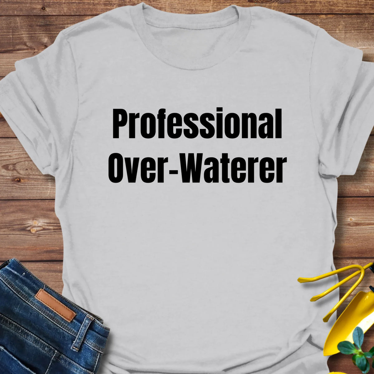 Over-Waterer T-Shirt product image 7