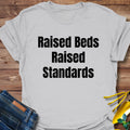 Raised Standards T-Shirt product image 1