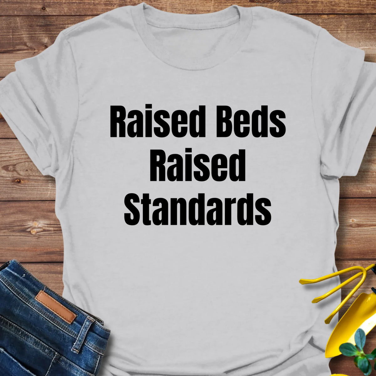 Raised Standards T-Shirt product image 1