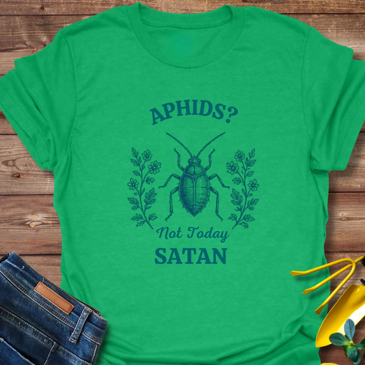 Aphids Not Today Satan T-Shirt product image 5