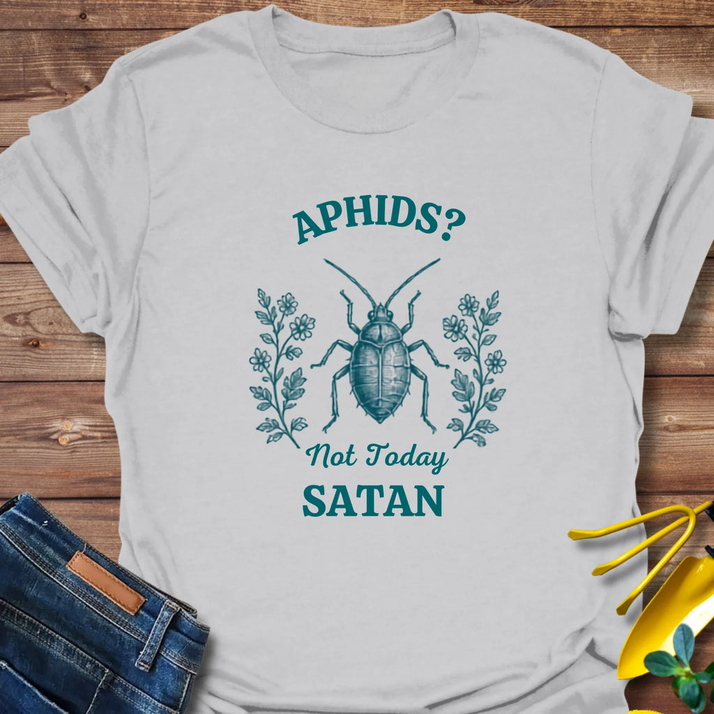 Aphids Not Today Satan T-Shirt product image 6