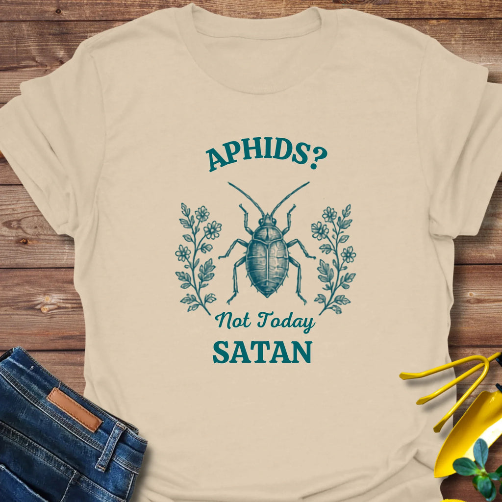 Aphids Not Today Satan T-Shirt product image 7