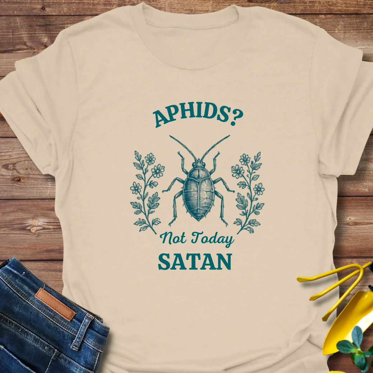 Aphids Not Today Satan T-Shirt product image 7