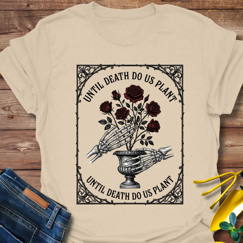 Death Do Us Plant T-Shirt product image 6