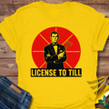License To Till T-Shirt product image 1