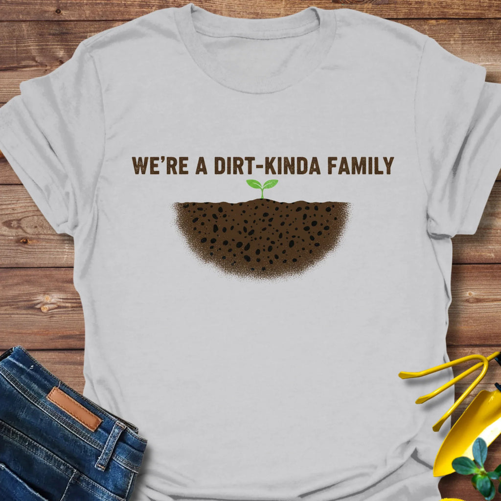 Dirt-Kinda Family T-Shirt product image 5
