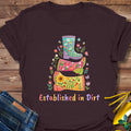 Established In Dirt T-Shirt product image 1