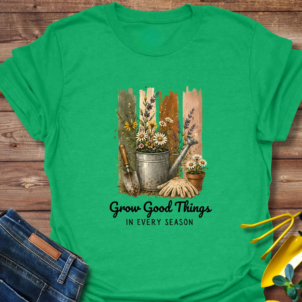 Grow Good Things In Season T-Shirt product image 4