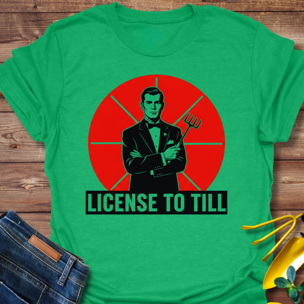 License To Till T-Shirt product image 4