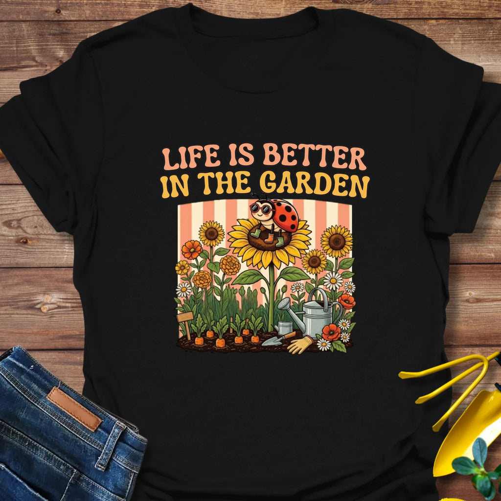Life Is Better In The Garden T-Shirt product image 6