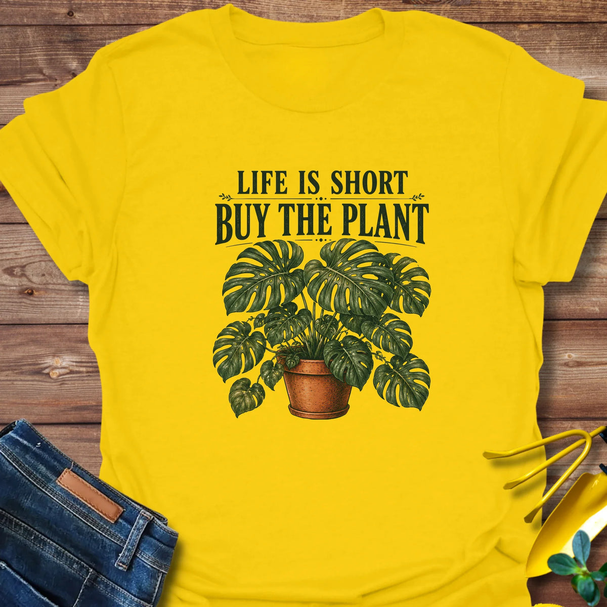 Life Is Short Buy The Plant T-Shirt product image 2