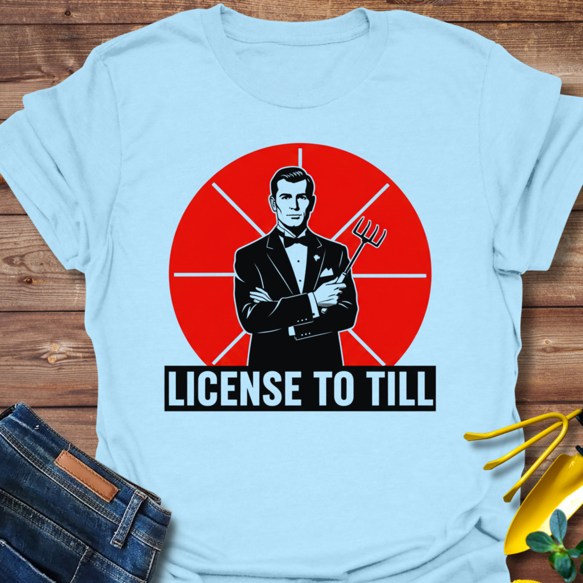 License To Till T-Shirt product image 2