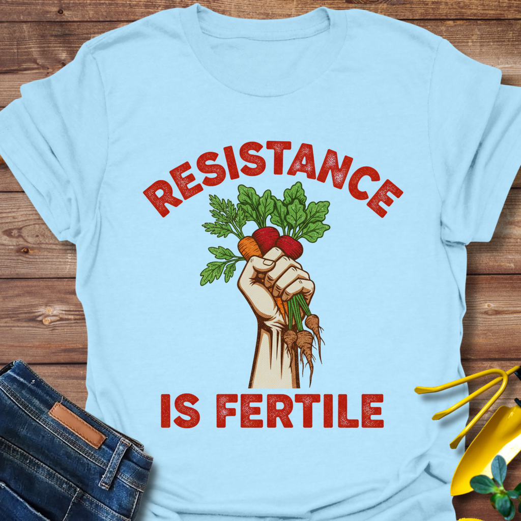 Resistance Is Fertile T-Shirt product image 2