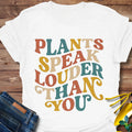 Plants Speak T-Shirt product image 1