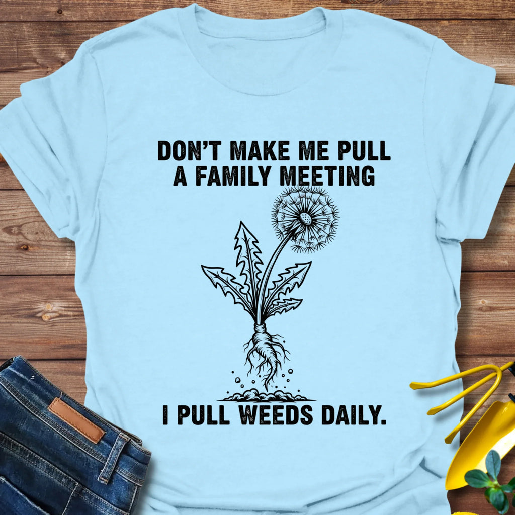 Pull Weeds Daily T-Shirt product image 2