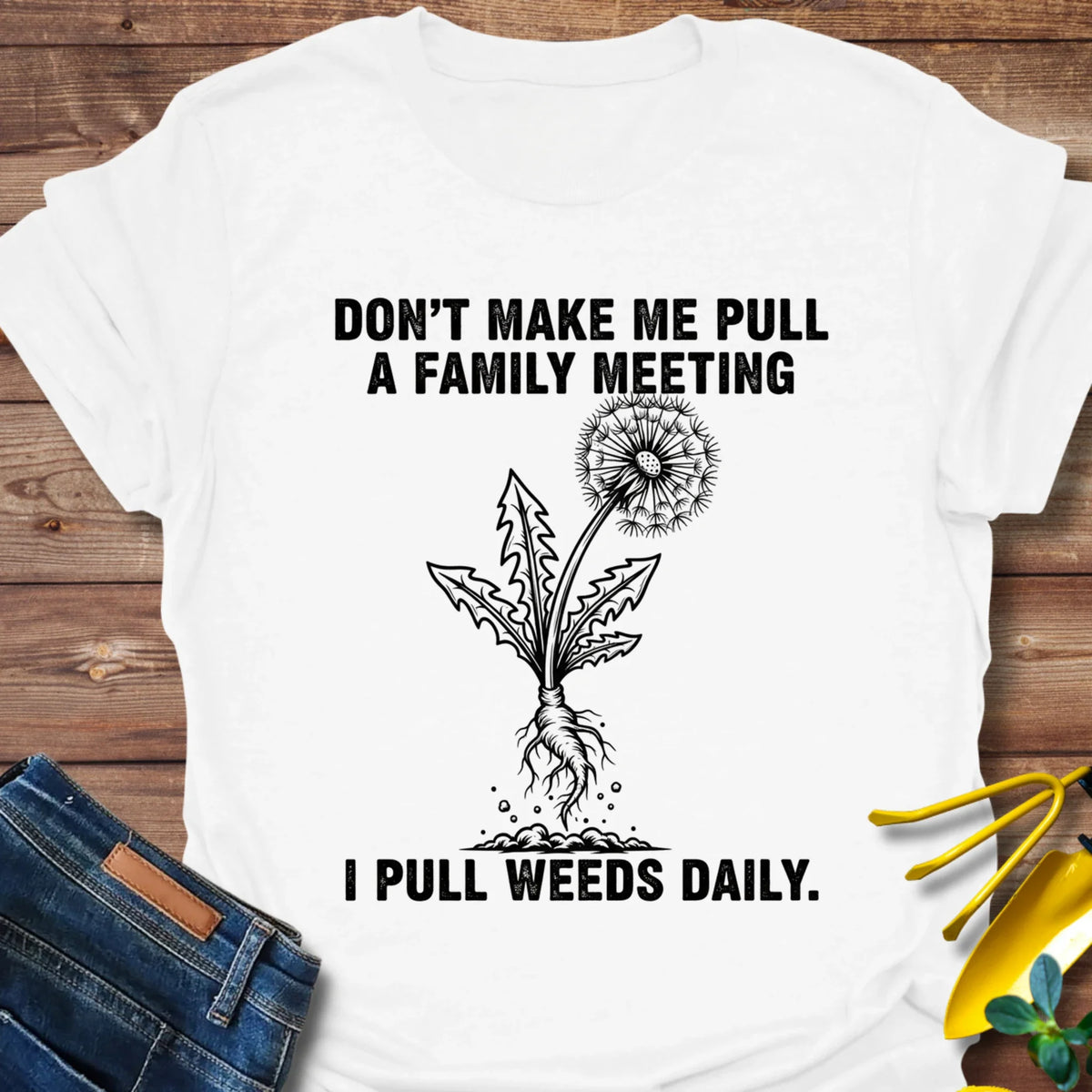 Pull Weeds Daily T-Shirt product image 3