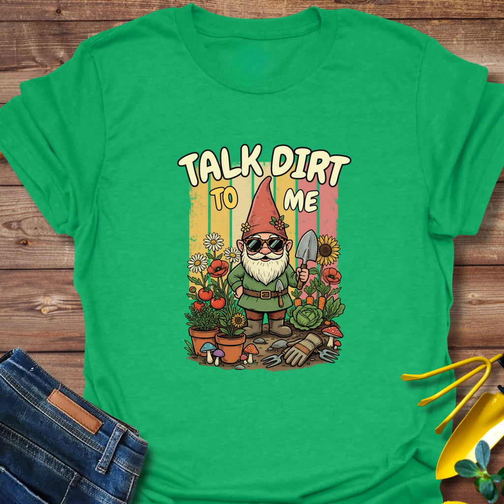 Talk Dirt To Me T-Shirt product image 7