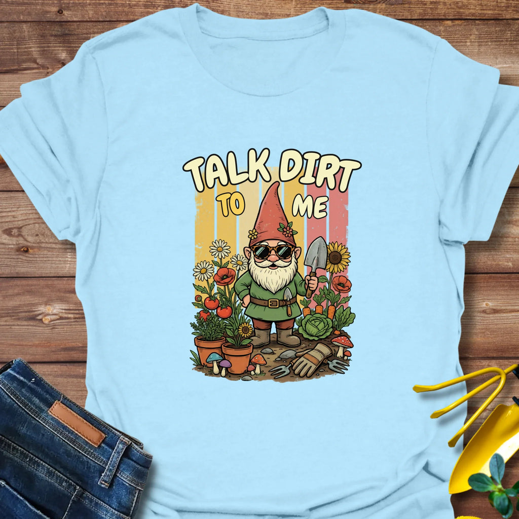 Talk Dirt To Me T-Shirt product image 2