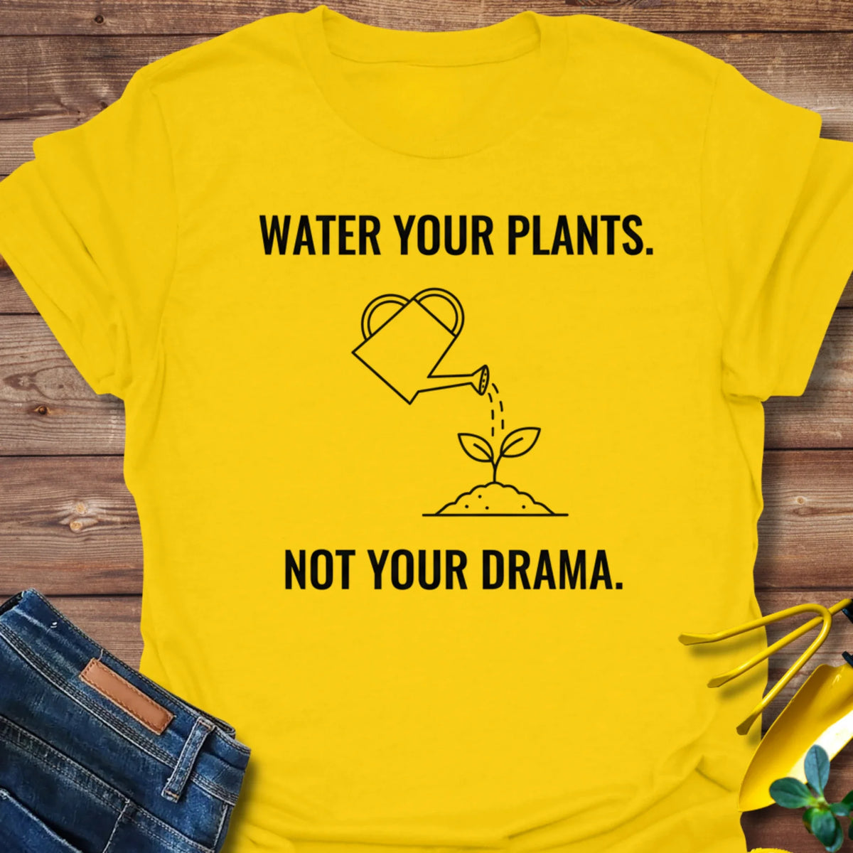 Water Your Plants T-Shirt product image 1