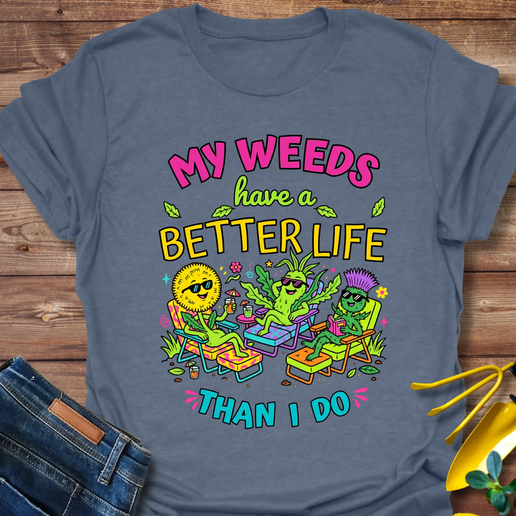 Weed Better Life T-Shirt product image 8