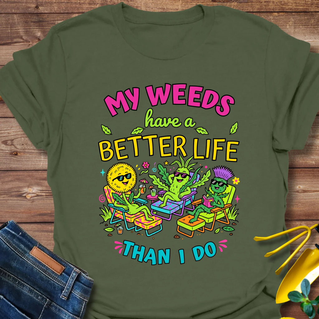 Weed Better Life T-Shirt product image 6