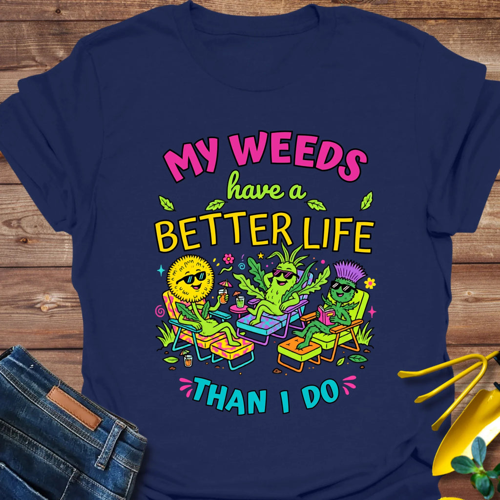 Weed Better Life T-Shirt product image 4